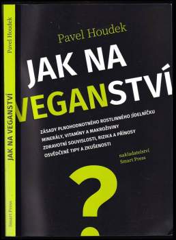 Pavel Houdek: Jak na veganství