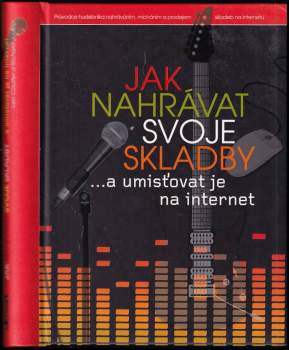 Leo Coulter: Jak nahrávat svoje skladby --a umisťovat je na internet
