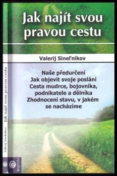 Jak najít svou pravou cestu