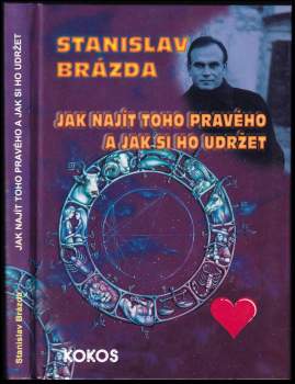 Jak najít toho pravého, a jak si ho udržet