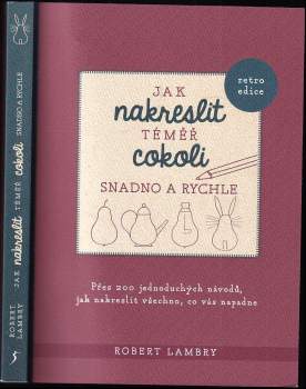 Jak nakreslit téměř cokoli snadno a rychle