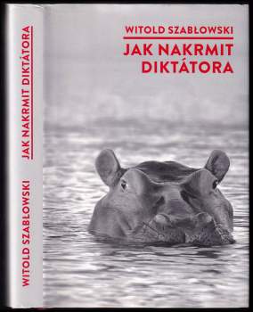 Jak nakrmit diktátora