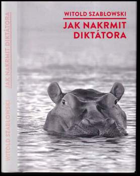 Jak nakrmit diktátora