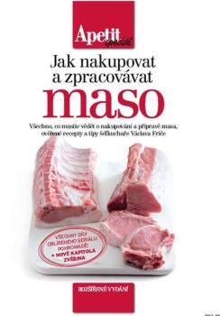 Václav Frič: Jak nakupovat a zpracovávat maso