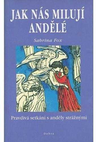 Sabrina Fox: Jak nás milují andělé