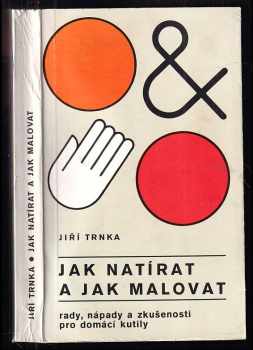 Jiří Trnka: Jak natírat a jak malovat