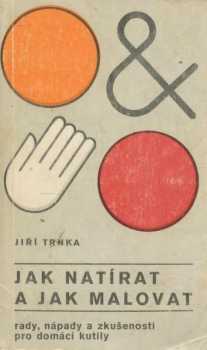 Jak natírat a jak malovat
