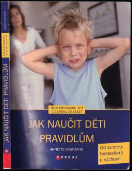 Annette Kast-Zahn: Jak naučit děti pravidlům