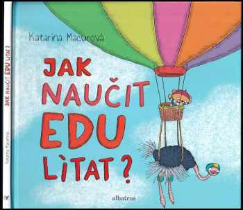 Katarína Macurová: Jak naučit Edu lítat?