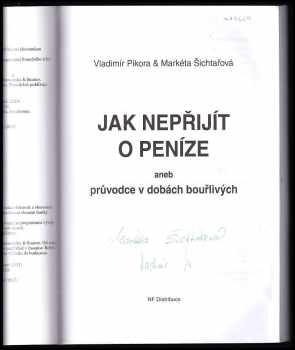 Markéta Šichtařová: Jak nepřijít o peníze, aneb, Průvodce v dobách bouřlivých