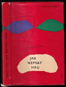 Walter Kerr: Jak nepsat hru