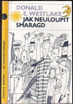 Donald E Westlake: Jak neuloupit smaragd