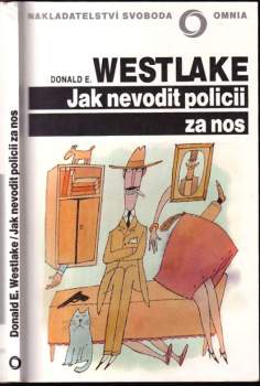 Donald E Westlake: Jak nevodit policii za nos
