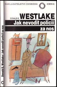 Donald E Westlake: Jak nevodit policii za nos