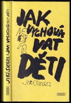 Jak nevychovávat děti