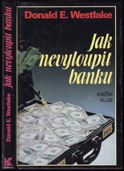 Jak nevyloupit banku