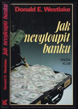 Jak nevyloupit banku