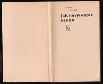 Donald E Westlake: Jak nevyloupit banku