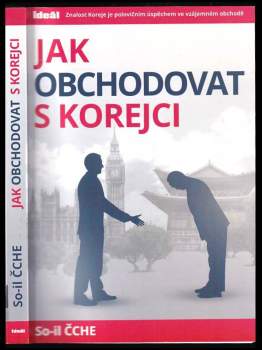 So-il Čche: Jak obchodovat s Korejci