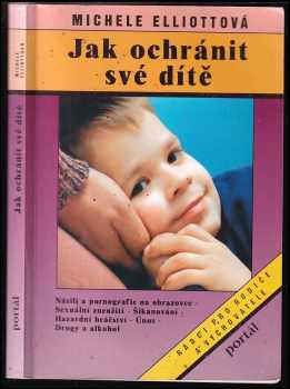 Jak ochránit své dítě