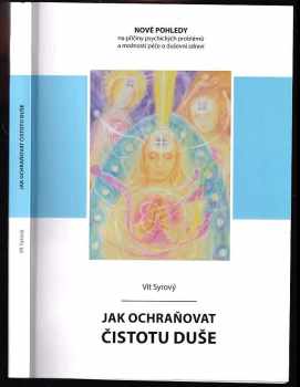 Jak ochraňovat čistotu duše