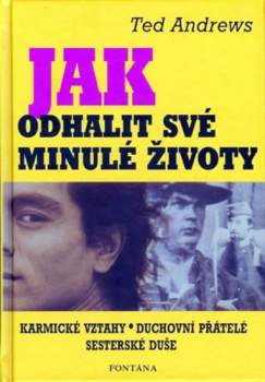 Jak odhalit své minulé životy