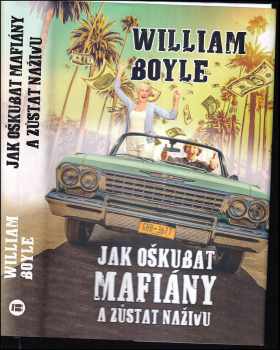 Jak oškubat mafiány a zůstat naživu