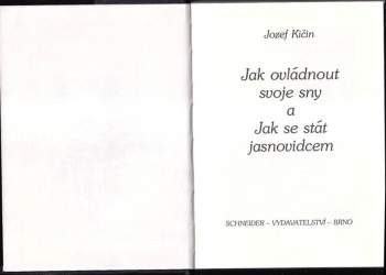 Jozef Kičin: Jak ovládnout svoje sny a Jak se stát jasnovidcem