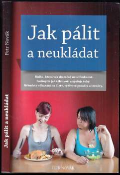 Jak pálit a neukládat