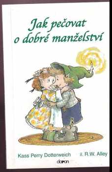 Jak pečovat o dobré manželství
