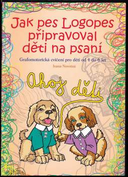 Jak pes Logopes připravoval děti na psaní