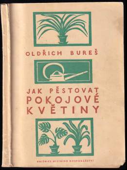 Jak pěstovat pokojové květiny