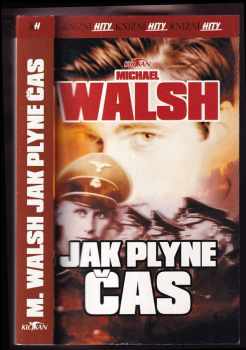 Michael Walsh: Jak plyne čas