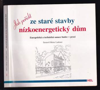 Maria Feldhaus: Jak pořídit ze staré stavby nízkoenergetický dům