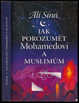 Jak porozumět Mohamedovi a muslimům