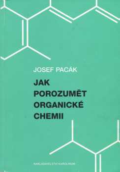 Jak porozumět organické chemii