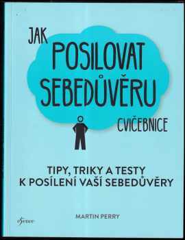 Martin Perry: Jak posilovat sebedůvěru