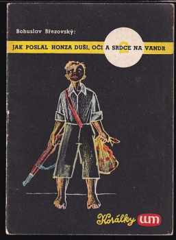 Jak poslal Honza duši, oči a srdce na vandr