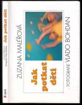 Jak potkat děti - Zuzana Maléřová (2003, X-Egem) - ID: 636692