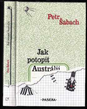 Petr Šabach: Jak potopit Austrálii