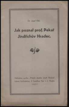 Jak poznal prof. Pekař Jindřichův Hradec