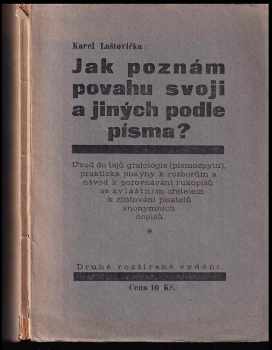 Jak poznám povahu svoji a jiných podle písma? - Karel Josef Laštovička (1927, nákladem spisovatelovým) - ID: 264431