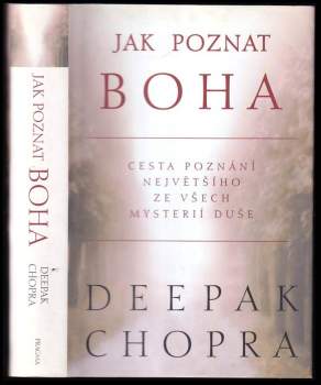 Deepak Chopra: Jak poznat Boha