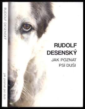 Rudolf Desenský: Jak poznat psí duši
