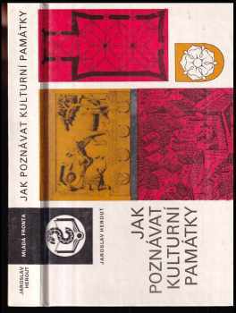 Jak poznávat kulturní památky - Jaroslav Herout (1986, Mladá fronta) - ID: 780220