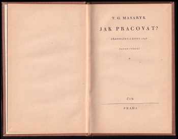 Tomáš Garrigue Masaryk: Jak pracovat?