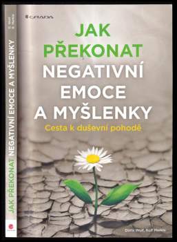 Doris Wolf: Jak překonat negativní emoce a myšlenky