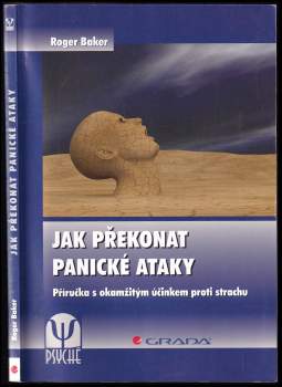 Roger Baker: Jak překonat panické ataky