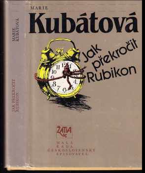 Jak překročit Rubikon - Marie Kubátová, Viktoria Ban (1986, Československý spisovatel) - ID: 635946