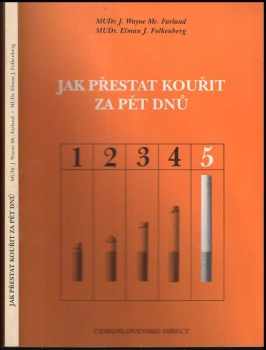 Jak přestat kouřit za pět dnů
